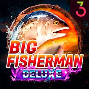 Big Fisherman Deluxe