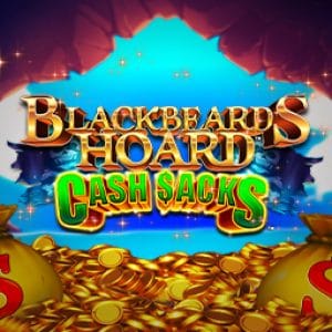 Blackbeard’s Hoard Cash Sacks™